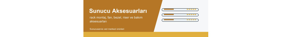 Sunucu Aksesuarları Sunucu Aksesuarları